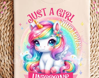 Just A Girl Who Loves Unicorns Digital Download, PNG, JPG