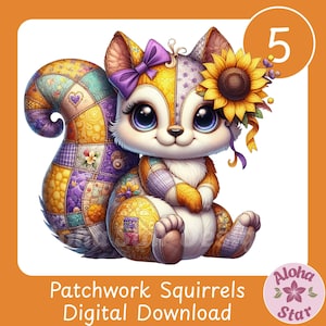 May include: A cute cartoon squirrel with large blue eyes, wearing a purple bow and a sunflower. The squirrel's body is made of patchwork fabric in shades of yellow, purple, and orange. Text reads "Patchwork Squirrels Digital Download".