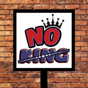 No king Rejecting Kings Since 1776 Protest Sign SVG PNG JPG pdf,political artwork,AntiTrump Protest Poster For March,Rally Sign,Protest Sign