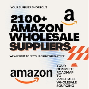 Könnte beinhalten: Werbegrafik mit dem Amazon-Logo und Text. Der Text lautet "2100+ Amazon Wholesale Suppliers" und "Ihr vollständiger Fahrplan für profitable Großhandelsbeschaffung". Das Farbschema ist hauptsächlich Weiß, Schwarz und Orange.