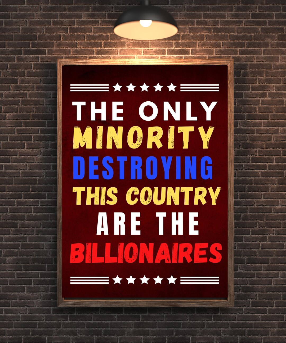 The Only Minority Destroying This Country Are Billionaires Protest Sign ...