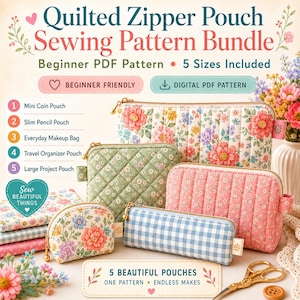 Quilted Zipper Pouch Pattern Bundle | 5 Beginner Sizes (Digital PDF Pattern)
