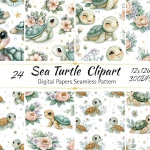 May include: A collection of 24 digital sea turtle clipart and seamless pattern papers featuring illustrations of small turtles with large eyes, soft-toned floral arrangements, and small stars on a white background, labeled 12x12in 300DPI.