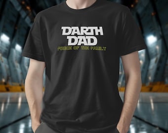 Darth Dad Force of the Family T-Shirt, Funny Gift for Star Wars Loving Dads and Fathers, Ideal for Father's Day, Birthdays, Sci-Fi Fans