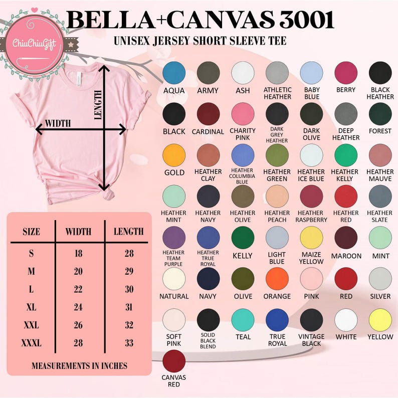 May include: A light pink Bella+Canvas 3001 unisex jersey short sleeve tee shirt. The image displays a color chart with various options and a size chart with measurements in inches. The shirt's width ranges from 45.7 to 71.1 cm, and the length from 71.1 to 83.8 cm.