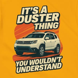 Duster T-Shirt inspired design for the Dacia Duster driving enthusiast