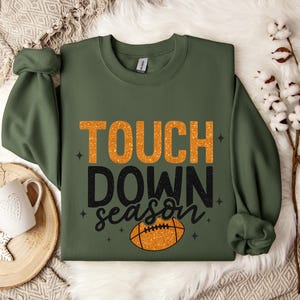 Touchdown Season Sweatshirt, Football Season Shirt, Game Day Sweatshirt, Football Mom Shirt, Touchdown Football Shirt, Funny Football Shirt
