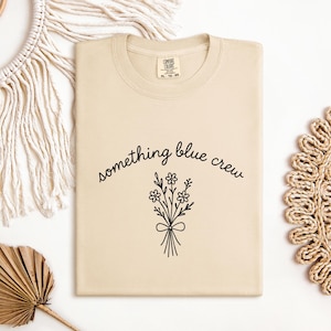 Something Blue Crew Shirt, Something Blue Shirt, Something Blue Bride, Bride Crew Shirt, Bridal Party Shirt, Engagement Gift,I Do Crew Shirt