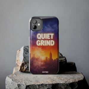 Quiet Grind Motivational City Sunrise | Phone Case