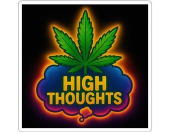 Stoner Baddie Marijuana Leaf High Thoughts Sticker | Kiss-Cut Vinyl Sticker