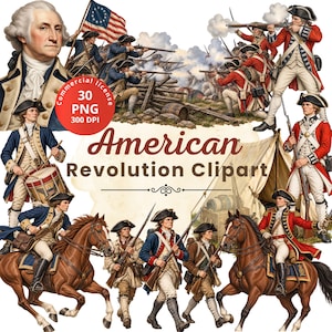May include: A digital collection of American Revolution clipart featuring George Washington, soldiers in blue and red uniforms, cavalry on horseback, and battle scenes. The image includes the text Commercial license 30 PNG 300 DPI American Revolution Clipart.