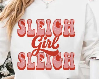Sleigh Girl Sleigh png, Christmas Sassy Design, Sleigh All Day svg, Funny Christmas shirt svg, Christmas Vibes svg, Family Christmas svg