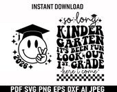 Kindergarten Graduate 2026 png svg, 1st Grade Here I Come svg, Last Day Of Kindergarten png, So Long Kindergarten svg, Smiley Face 2026 svg