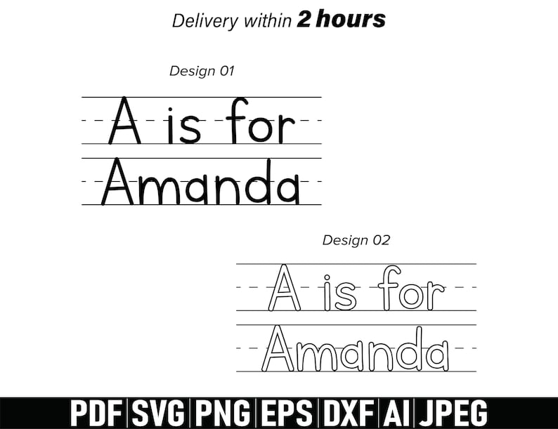 May include: Black and white digital design featuring the text "A is for Amanda" in two different fonts, with lines for handwriting practice. The image also includes file format options: PDF, SVG, PNG, EPS, DXF, AI, and JPEG.