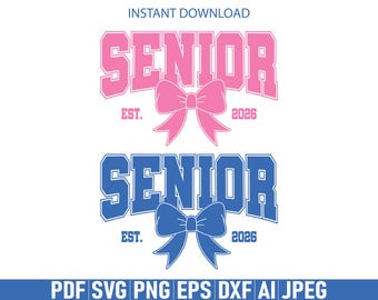 Senior EST 2026 Varsity svg, Bow Graduation shirt, Digital Download For Cricut, Sublimation, Silhouette, Class of 2026 Bow, Graduation shirt