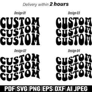 Custom Wavy Stacked svg, Personalized Retro Wavy Text svg, Custom Wavy Text svg, Customized Retro Wavy Text svg, Custom svg, Printable png
