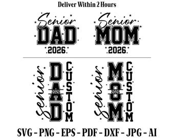 Custom Senior Mom Dad 2026 svg png, Graduation Iron On png, Class of 2026 svg, Graduation 2026 svg, Graduation shirt, Custom Graduation svg