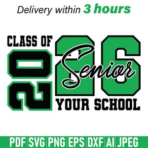 Pode incluir: Design gr&aacute;fico digital para uma turma de 2026. O design apresenta o texto "CLASS OF 2026 Senior YOUR SCHOOL" em preto e verde. A imagem tamb&eacute;m inclui op&ccedil;&otilde;es de tipo de arquivo: PDF, SVG, PNG, EPS, DXF, AI e JPEG.