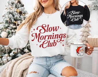 Slow Mornings Club svg png, Trendy Shirt Design, Self Care svg, Moody svg, Cozy Quote svg, Retro Morning Club svg, Trendy Saying png