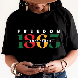 Freedom Juneteenth 1865 svg, Juneteenth svg, Since 1865 svg, Black History svg, Juneteenth Shirt svg, Juneteenth 1865 Cricut Cut Files svg