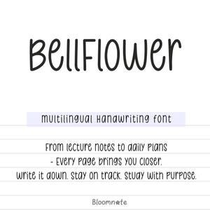 May include: A handwritten font called "Bellflower" is displayed in black on a white background. The text below reads "multilingual Handwriting font" and "From lecture notes to daily Plans - Every page brings you closer. write it down. stay on track. Study with purpose." The text "Bloomn*te" is at the bottom of the image.