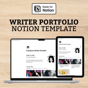 May include: A laptop and tablet displaying a "Freelance Writer Portfolio" Notion template. The template includes the text "Hello, I'm Allie" and "Featured Work." The image also shows the "Made for Notion" logo and the words "WRITER PORTFOLIO NOTION TEMPLATE."