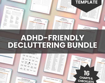 May include: A collection of printable checklists and charts for decluttering and organization. The image features various templates with titles like "Cleaning Checklist," "Summer Maintenance," and "Weekly Chore Chart." The bundle includes 16 charts and checklists, with the text "ADHD-FRIENDLY DECLUTTERING BUNDLE."