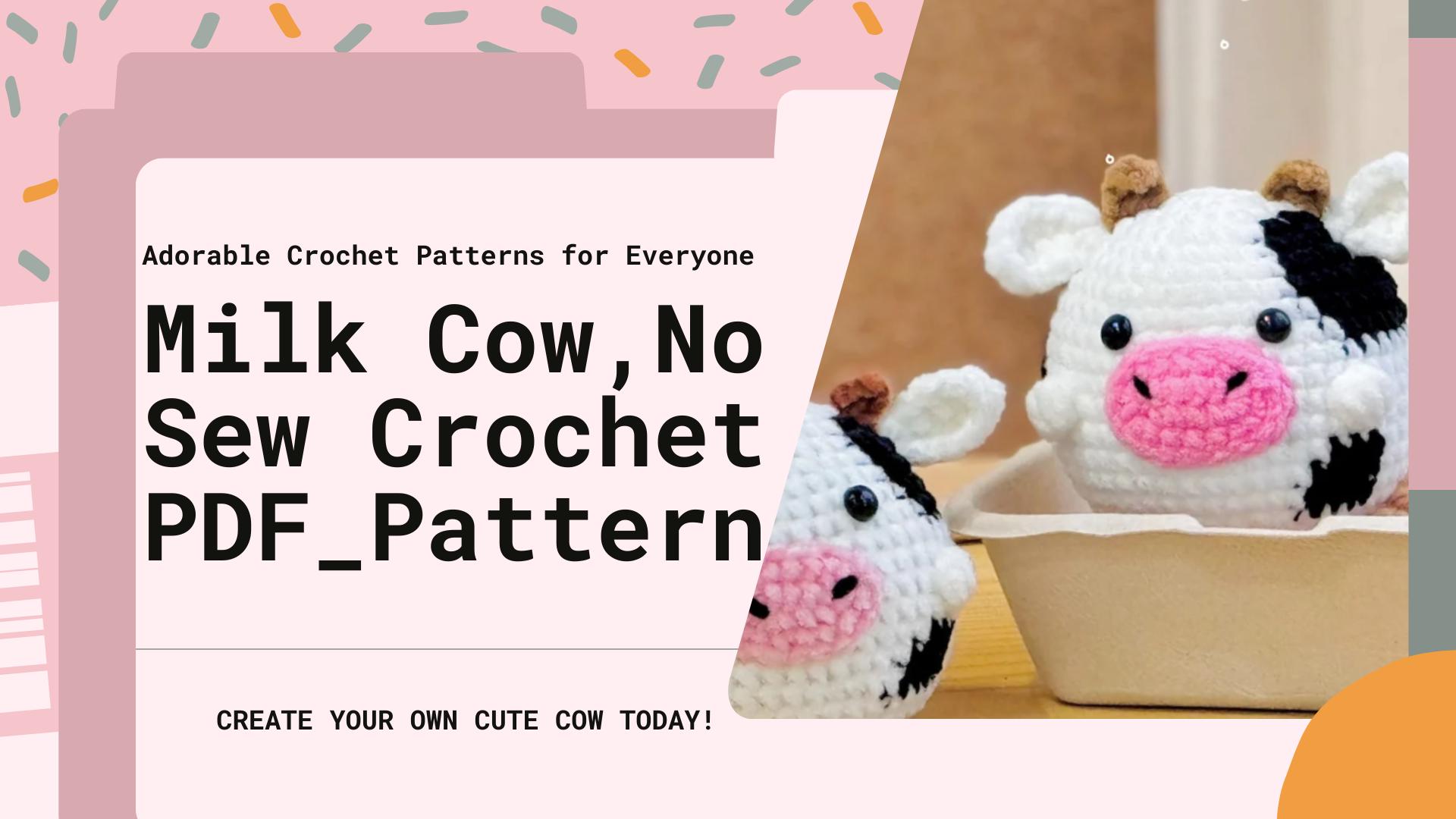 23 Adorable Cow Plush Crochet Patterns for Farmhouse Decor, Gifts, and Cozy Displays 2 Crochet Cow Pattern: Easy Amigurumi Plushie