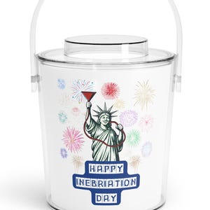 Festive Happy Inebriation Day 4th of July Ice Bucket with Tongs, Patriotic Party Decor, BBQ Essential
