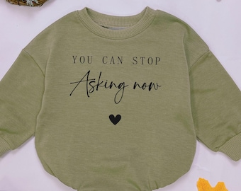 You Can Stop Asking Now Baby Romper, Pregnancy Reveal Outfit