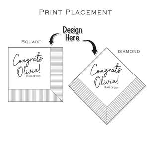 May include: Black and white graphic showing print placement options for a design. The text reads "Congrats Olivia! Class of 2025" on both square and diamond shapes, with "Design Here" above.