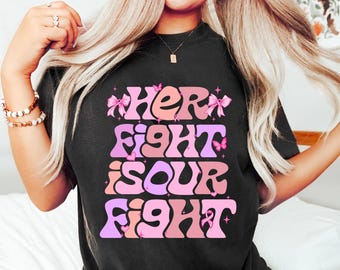 Breast Cancer Awareness Png Svg, Her Fight Is Our Fight Sublimation Designs, Pink Ribbon Support Clipart (Digital Download)