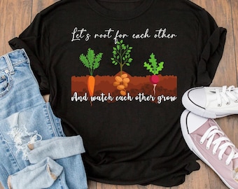 Let's Roots For Each Other Vegetable Png Svg, Gardening Shirt, Plant Lady Shirt, Motivational tee, Vegetable clipart, Vegetables lover gift