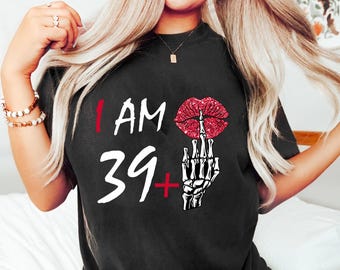I Am 39 Plus 1 Middle Finger SVG PNG, Funny Math 40th Birthday SVG, I Am 40 Svg Png, Digital Download Sublimation Png & Svg Cricut.