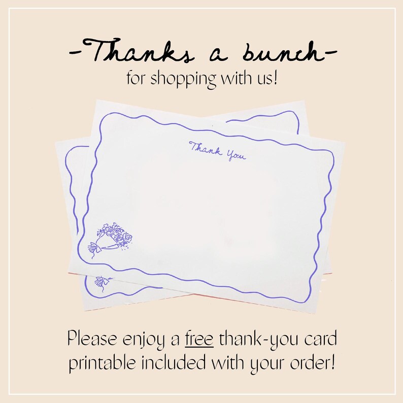 May include: Two white thank-you cards with a blue scalloped border and floral illustration. The cards have the words "Thank You" written in blue script. The text "-Thanks a bunch- for shopping with us!" is at the top.
