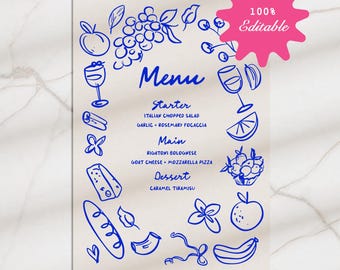 May include: A blue and white printable menu template with a hand-drawn design. The menu includes the words "Menu", "Starter", "Main", and "Dessert" with food items listed underneath each category. The text "100% Editable" is in a pink starburst.