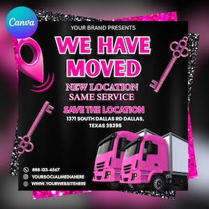 May include: A promotional graphic with a black background and pink accents. The text "WE HAVE MOVED" is prominently displayed. Pink key and location pin graphics are included. Two pink trucks are at the bottom. Contact information is also included.