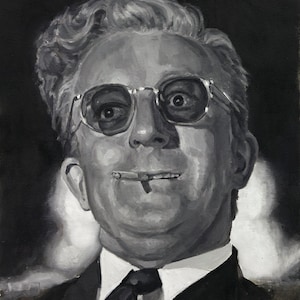 Dr. STRANGELOVE, PRINT from oil painting- direct from artist