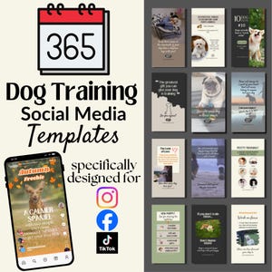 May include: A collection of dog training social media templates, designed for Instagram, Facebook, and TikTok. The templates include a calendar with the number 365, and a phone screen with the text "A CALMER SPANIEL".
