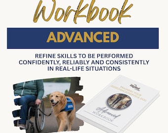 Advanced Assistance Dog Training Workbook | Service Dog | Public Access | Task Work | Printable PDF | Owner Trainer Guide | Digital Download