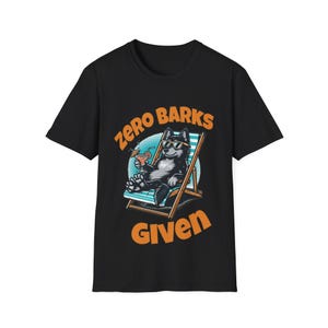 Zero Barks Given Funny Dog Shirt - Chill Cartoon Pup in Deck Chair Tee - Relaxed Pet Humor T-Shirt for Dog Lovers