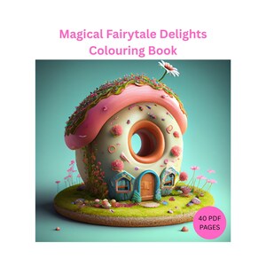 Magical Bakes Colouring Adventure, Fairytale Delights Book, Colouring Book for Kids, Fantasy Colouring Pages, Gift for Kids
