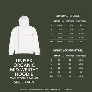 May include: White unisex organic mid-weight hoodie with a size chart. The chart provides measurements in inches for length, width, and sleeve for sizes S to 2XL. The hoodie is from Stanley/Stella SATU007.