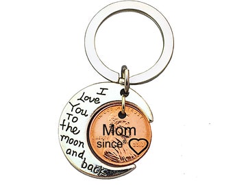 Mom Since I Love You To The Moon And Back Keychain with Stamped penny - wife - girlfriend - Anniversary gift