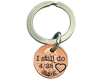 I Still Do - Penny Keychain, Anniversary gift, Gift for Him, Husband Anniversary Gift, Personalized Gift For Him