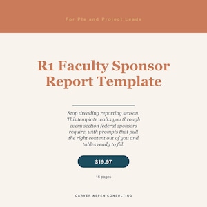 Op de afbeelding: Een beige en oranje sjabloon met de titel "R1 Faculty Sponsor Report Template". De sjabloon bevat tekst die zegt dat het helpt bij het rapportageseizoen en bevat prompts. De sjabloon is 16 pagina's lang.
