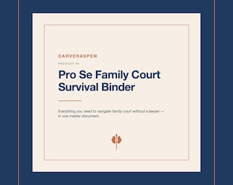 May include: A square graphic with a navy blue border and a cream-colored interior. The text reads "CARVERASPEN PRODUCT #9 Pro Se Family Court Survival Binder." Below, it says "Everything you need to navigate family court without a lawyer - in one master document."