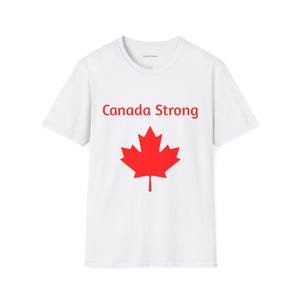 Canada Strong Unisex T-Shirt - Celebrate Canada Day, Gift for Canadians, Patriotic Tee, Perfect for Festivals, Soft Cotton Apparel