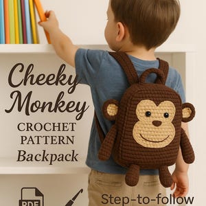 Może przedstawiać: Brązowy plecak zrobiony na szydełku w kształcie małpy z beżową twarzą, uszami i brzuchem. Plecak ma uchwyt i regulowane paski. Tekst na zdjęciu brzmi "Cheeky Monkey CROCHET PATTERN Backpack".