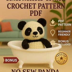 May include: A crochet pattern PDF featuring a panda bear in a small white bathtub. The panda has black and white fur. The image includes text that says "Crochet Pattern PDF", "Bonus Included", and "Beginner Friendly".